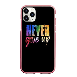 Чехол для iPhone 11 Pro Max матовый Никогда не сдавайся never give Up