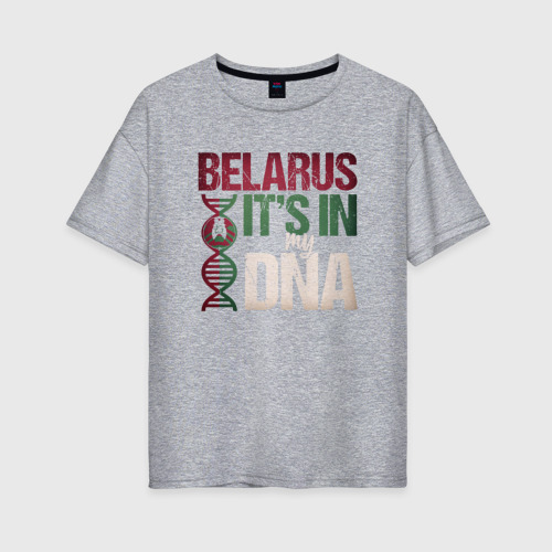 Женская футболка хлопок Oversize ДНК - Беларусь, цвет меланж