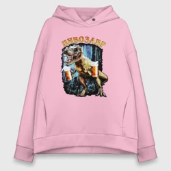 Женское худи Oversize хлопок Пивозавр: динозавр с пивом