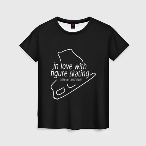 Женская футболка с принтом In Love With Figure Skating, вид спереди №1