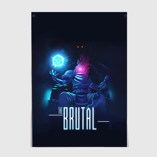 Постер с принтом The Brutal, вид спереди №1