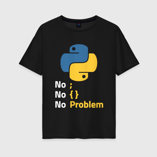 Женская футболка хлопок Oversize Пайтон Python no problem, цвет черный