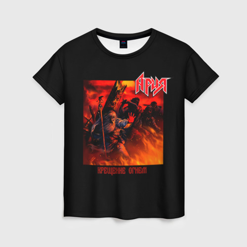 Женская футболка 3D Ария - крещение огнем, цвет 3D печать