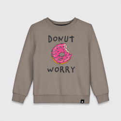 Детский свитшот хлопок Не беспокойся Donut worry