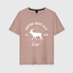 Женская футболка хлопок Oversize Лучший охотник на оленей