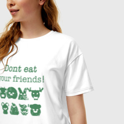 Женская футболка хлопок Oversize Не ешь друзей - фото 2