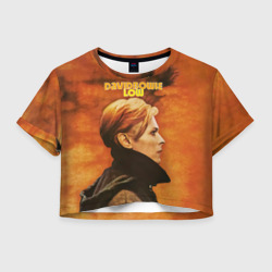 Женская футболка Crop-top 3D Low - David Bowie