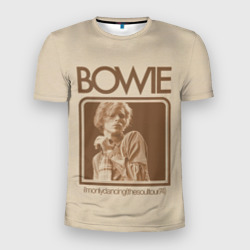 Мужская футболка 3D Slim I'm Only Dancing - David Bowie