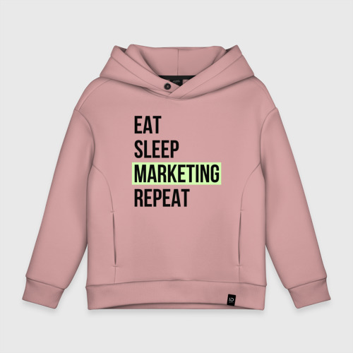 Детское худи Oversize хлопок Eat Sleep Marketing Repeat, цвет пыльно-розовый