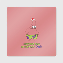 Магнит виниловый Квадрат Patrick star happy new year mother faka