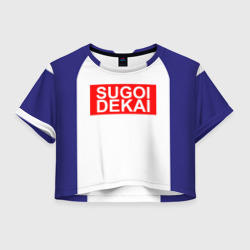 Женская футболка Crop-top 3D Sugoi dekai - очень большие