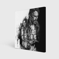 Холст квадратный The Last of Us чёрно белый