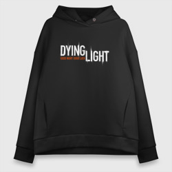 Женское худи Oversize хлопок Good night and good luck Dying light