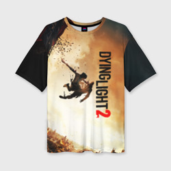 Женская футболка oversize 3D Dying light 2 новый мир