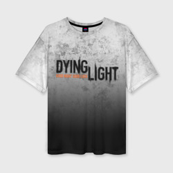 Женская футболка oversize 3D Dying light трещины good night and good luck
