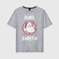 Женская футболка хлопок Oversize Hail Santa