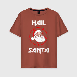 Женская футболка хлопок Oversize Hail Santa