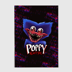 Постер Poppy Playtime Поппи плейтайм Хагги Вагги