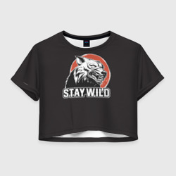 Женская футболка Crop-top 3D Stay wild Волк