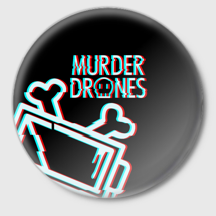 Chat murder drones. Murder Drones мерч. Murder Drones значок. Дроны убийцы Murder Drones. Murder Drones Постер.