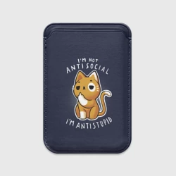 Картхолдер Magsafe магнитный I am not antisocial, I am antistupid