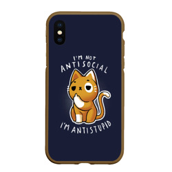 Чехол для iPhone XS Max матовый I am not antisocial, I am antistupid