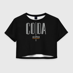 Женская футболка Crop-top 3D Coda - Led Zeppelin