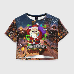 Женская футболка Crop-top 3D Новогодняя ёлка в Майнкрафт Santa Claus