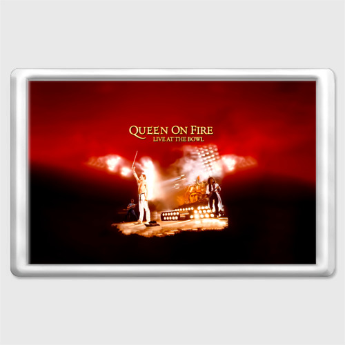 Магнит 45*70 Queen on Fire - Live at the Bowl, цвет прозрачный