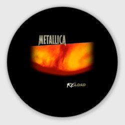 Круглый коврик для мышки Metallica ReLoad