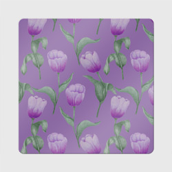 Магнит виниловый Квадрат Фиолетовые тюльпаны с зелеными листьями