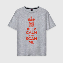 Женская футболка хлопок Oversize Keep calm and scan me - fuck off