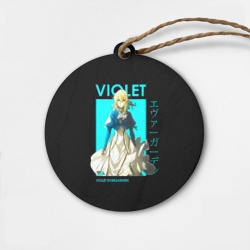 Деревянная игрушка круг Violet - Violet Evergarden