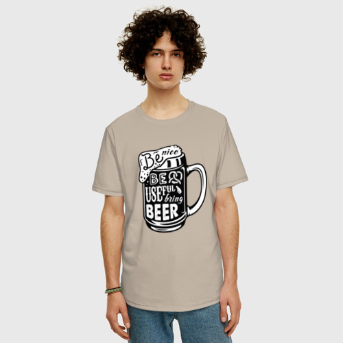 Мужская футболка хлопок Oversize Be nice be useful bring beer, цвет миндальный - фото 3