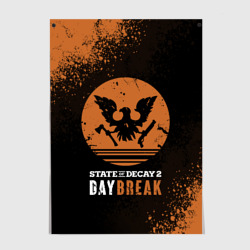 Постер Day break State of Decay 2