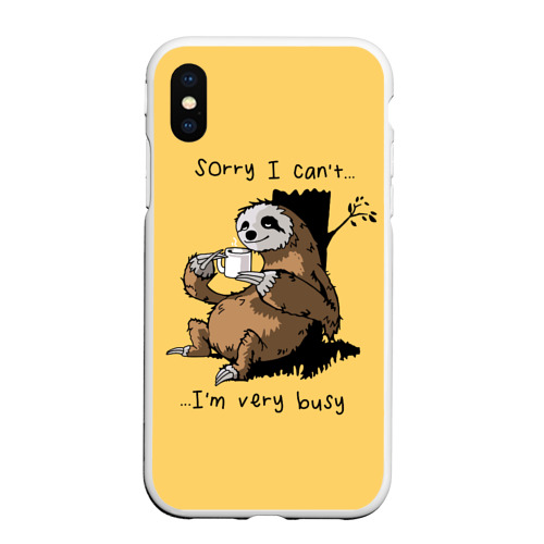 Чехол для iPhone XS Max матовый Sorry I cant - Im very busy, цвет белый