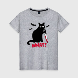 What - кот маньяк – Женская футболка хлопок с принтом купить со скидкой в -20%
