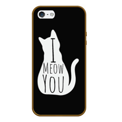 Чехол для iPhone 5/5S матовый I meow you 