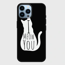 Чехол для iPhone 14 Pro Max I meow you 