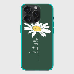 Чехол силиконовый для Apple iPhone 15 Pro матовый Let it be - цветок ромашка