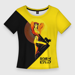 Женская футболка 3D Slim Фэй Валентайн - Ковбой Бибоп