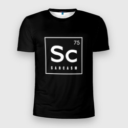 Мужская футболка 3D Slim SC - sarcasm 75 сарказм