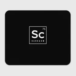 Прямоугольный коврик для мышки SC - sarcasm 75 сарказм