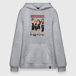 Худи SuperOversize хлопок Отчаянные Домохозяйки плакат