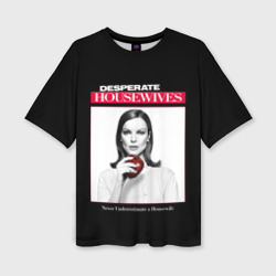 Desperate Housewives Marcia Cross – Женская футболка oversize 3D с принтом купить со скидкой в -50%