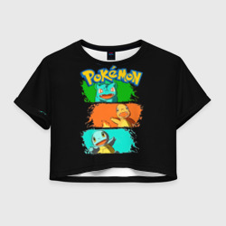 Женская футболка Crop-top 3D Стартовые Покемоны - Pokemon