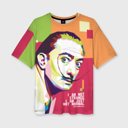 I am just not normal - Salvador Dali – Женская футболка oversize 3D с принтом купить со скидкой в -50%