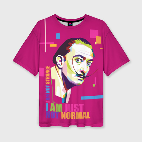 Женская футболка оверсайз с принтом Salvador Dali I am just not normal, вид спереди №1