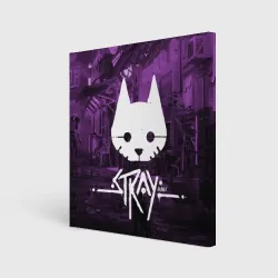 Холст квадратный Stray игра