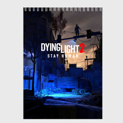 Скетчбук Dyng Light 2: Stay Human - Приближается ночь